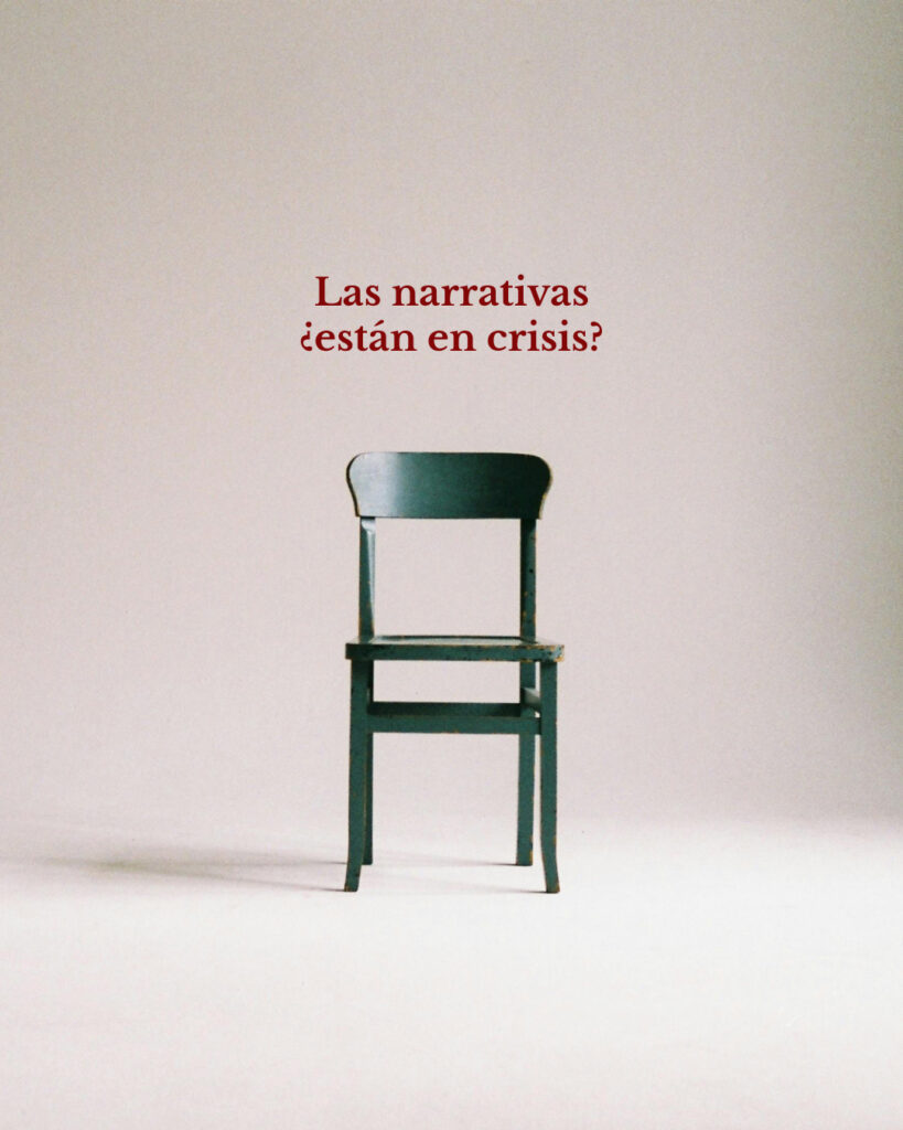 Crisis narrativas. Silla en un espacio vacío con un título que dice "Las narrativas ¿están en crisis?"
